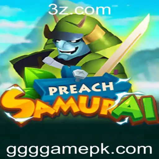 Descubra o Fascinante Mundo de PreachSamurai – Uma Revolução no GGG Game